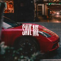 Save Me - G$G & malowe