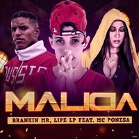 Malícia - Brankin Mr & Lipe LP & MC Ponesa