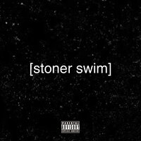 [Stoner Swim] - Providence P. & The Don Avelar & October