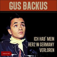 Du Kannst Nicht Treu Sein - Gus Backus & Die Travellers & Das Orchester Johannes Fehring