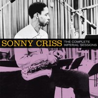 Come Rain or Come Shine - Sonny Criss