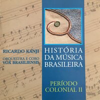 Canções Recolhidas por C.p.f. Von Martius: Perdi o Rafeiro - Orquestra e Coro Vox Brasiliensis & Ricardo Kanji