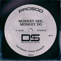 Monkey See, Monkey Do - Prosdo