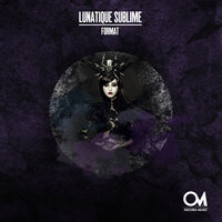 Unraven - Lunatique Sublime