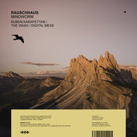 Mindworm - Rauschhaus & Ruben Karapetyan