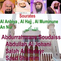 Sourate Al Hajj - Sheikh Salah Al Budair