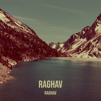 Raghav - Raghav