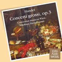 Handel: Concerto grosso in F Major, Op. 3 No. 4b, HWV deest: III. Largo - Concentus Musicus Wien & Николаус Арнонкур & Георг Фридрих Гендель