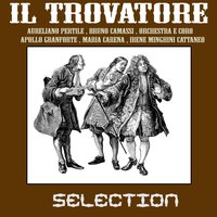 Il Trovatore: Act IV - Ciel!…Non m'inganna quel fioco lume? - Carlo Sabajno & Maria Carena & Coro del Teatro alla Scala & Aureliano Pertile & Orchestra del Teatro alla Scala & Irene Minghini-Cattaneo & Джузеппе Верди