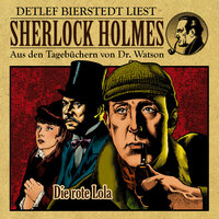 Die rote Lola (Teil 7) - Sherlock Holmes