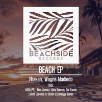 Beach - Fhaken & Wayne Madiedo & HOOD (PE)