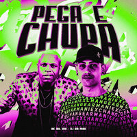 Pega e Chupa - Mc Mr. Bim & DJ BM PROD