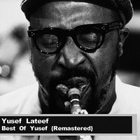 All Alone - Yusef Lateef