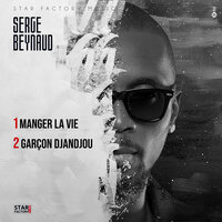 Manger la vie - Serge Beynaud