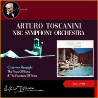 Respighi: Fontane di Roma P 106 - III. La fontana di Trevi al meriggio - Arturo Toscanini & NBC Symphony Orchestra & Отторино Респиги