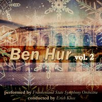 Arrius' Party (From "Ben Hur") - Frankenland State Symphony Orchestra & Erich Kloss