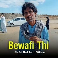 Bas Dil Lote - Nabi Bakhsh Dilbar