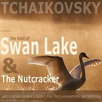Nutcracker Suite, Op. 71a: II. a. March, b. Dance of the Sugar Plum fairy, c. Russian Dance, d. Arab Dance, e. Chinese Dance, f. Dance of the Flutes - Wolfgang Sawallisch & Пётр Ильич Чайковский
