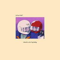 would u be my baby? - Shiloh Dynasty & lotus leaf