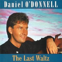 When Only the Sky Was Blue - Daniel O'Donnell