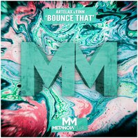 Bounce That - Artelax & Finn