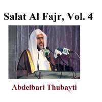 Salat Al Fajr, Pt. 11 - Abdelbari Thubayti