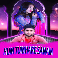 Hum Tumhare Sanam - Kundal K Chhura & Manvi