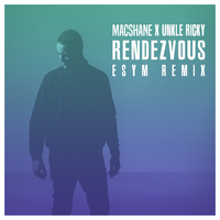 Rendezvous - Macshane & Unkle Ricky & DESIREE DAWSON & Esym