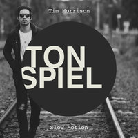 Slow Motion - Tim Morrison