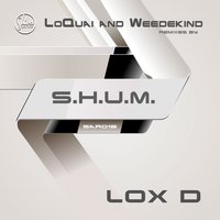 S.H.U.M. - Lox D