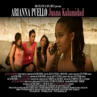 Juana Kalamidad - Arianna Puello