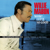 Just Got Some - Willie Mabon