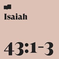 Isaiah 43:1-3 - Verses & Drew Barefoot