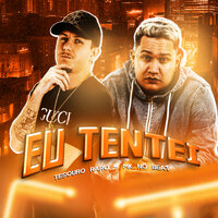 Eu Tentei - TESOURO RARO & Mk no beat