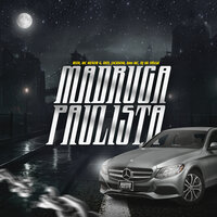 Madruga Paulista - Dj ML Oficial & MC Menor G & BeeH & Mc Defi & kms MC & Jacksom