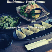 Simple Ambiance for Ramen - Japanese Restaurant Music Play List