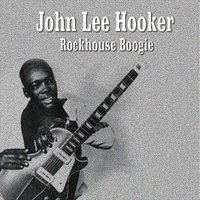 Hey Boogie - John Lee Hooker
