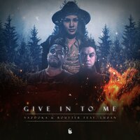 Give In To Me - Vazooka & Routter & Luzan