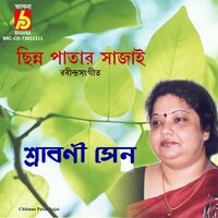 Chhinno Patar Sajai - Srabani Sen