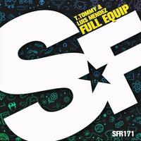 Full Equip - T. Tommy, Luis Mendez & T. Tommy & Luis Mendez