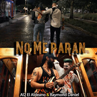 No Me Paran - Al2 el Aldeano & Raymond Daniel