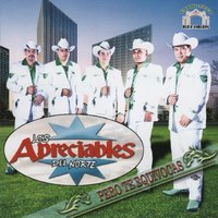 Manana Me Voy Manana - Los Apreciables Del Norte