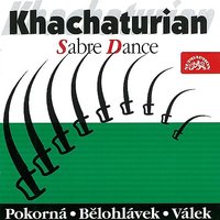 Gayaneh: Suite I, No. 3 - "Ayesha's Awakening and Dance" - Арам Ильич Хачатурян & Brno Philharmonic Orchestra & Jiří Bělohlávek
