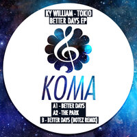 Better Days - Tom Savage & Ky William