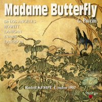 Madame Butterfly: Act II -  "Ora a noi. Sedete qui" - Orchestra of the Royal Opera House, Covent Garden & Victoria De Los Angeles & David Tree & Rudolf Kempe & Джакомо Пуччини