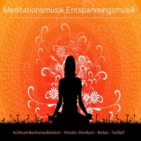 Gut Schlafen (Relax Musik) - Meister der Entspannung und Meditation