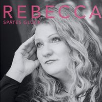 Spätes Glück - Rebecca Hart