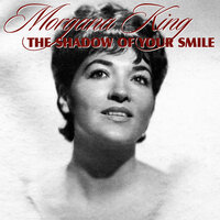 Nobody Else but Me - Morgana King