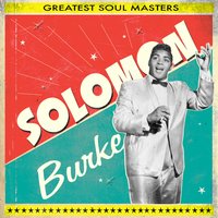 I Need You Tonight - Solomon Burke