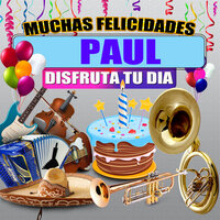 Felicidades a Paul - Version Mariachi (Hombre) - Margarita Musical